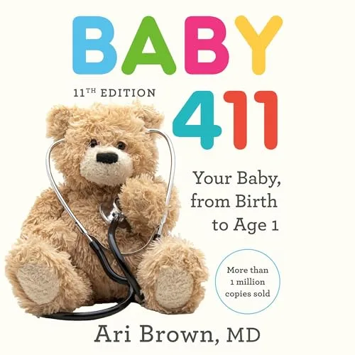 Baby 411, 11th Edition By Ari Brown MD